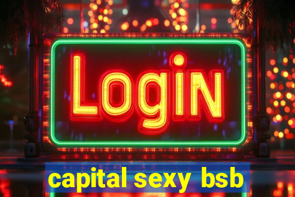 capital sexy bsb